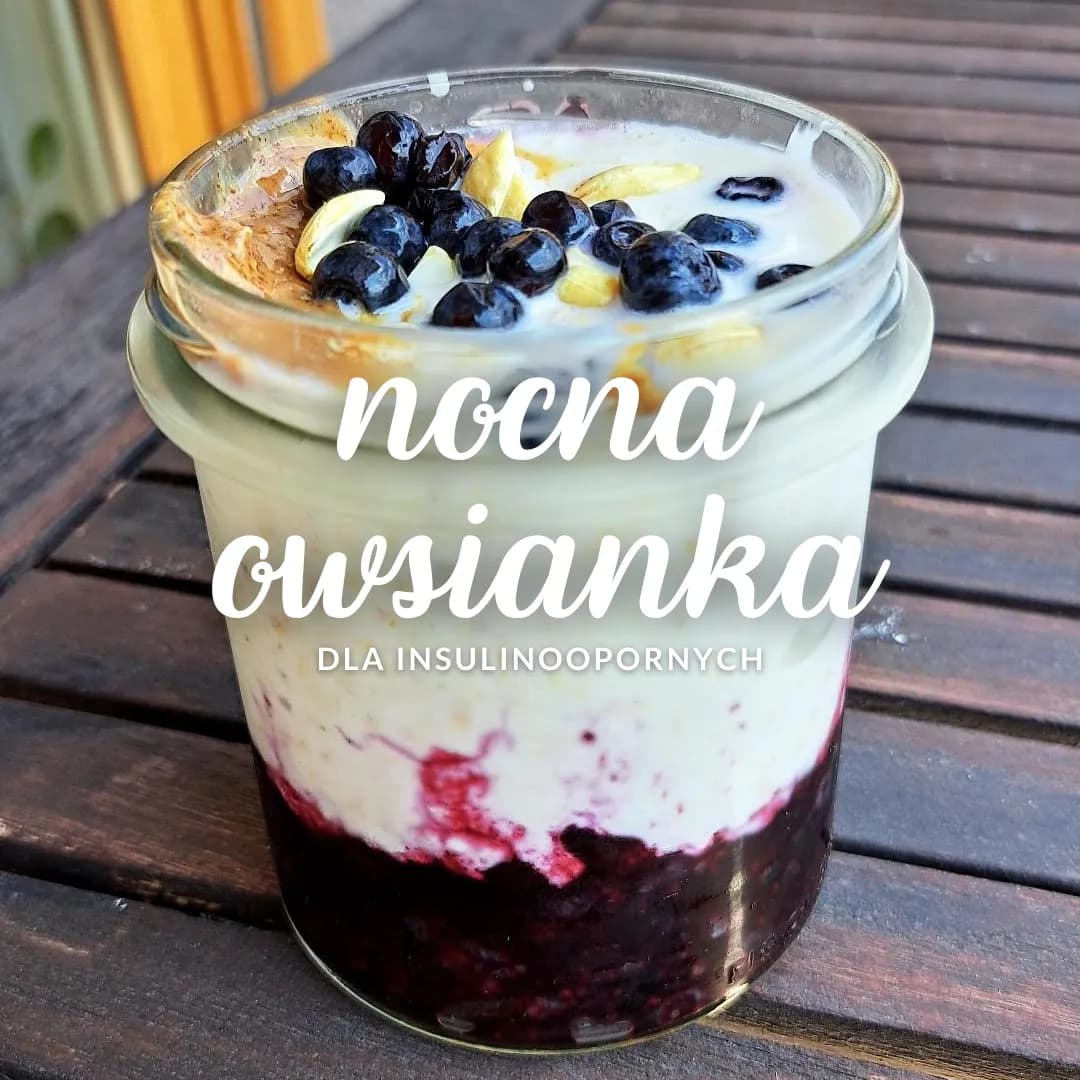 Nocna owsianka dla insulinoopornych
